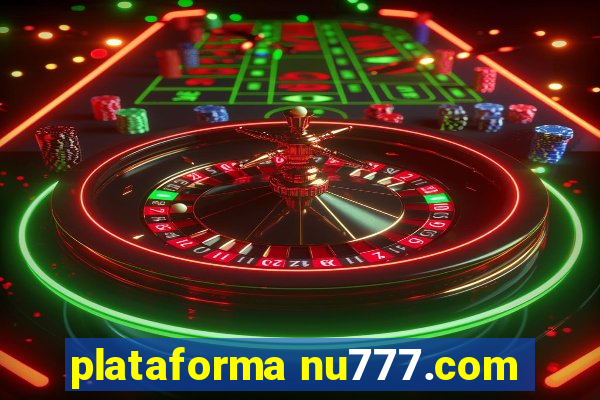 plataforma nu777.com